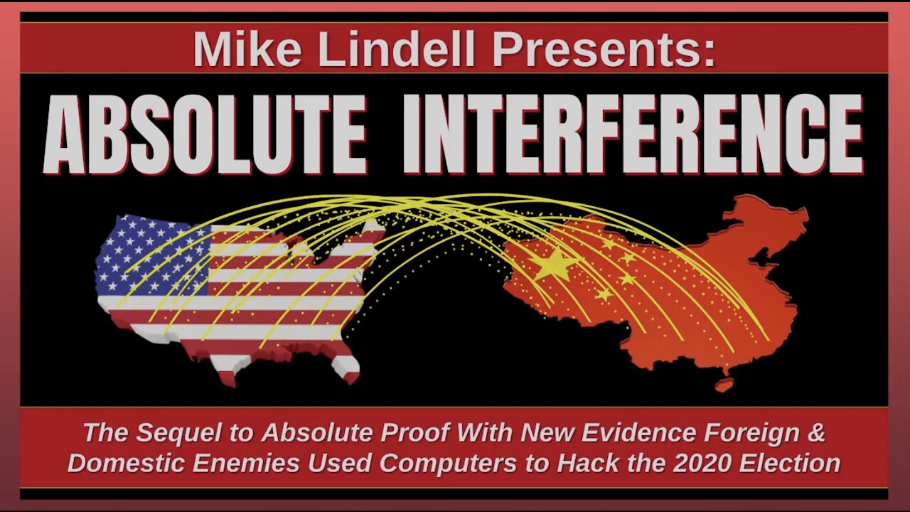 Mike Lindell’s Absolute Interference Blows The 2020 Fraudulently Certified Election Wide Open!