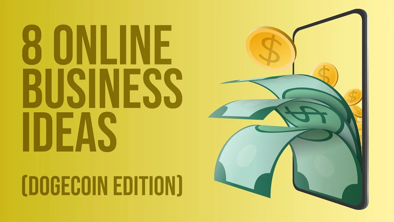 8 Online Business Ideas (Dogecoin Edition)