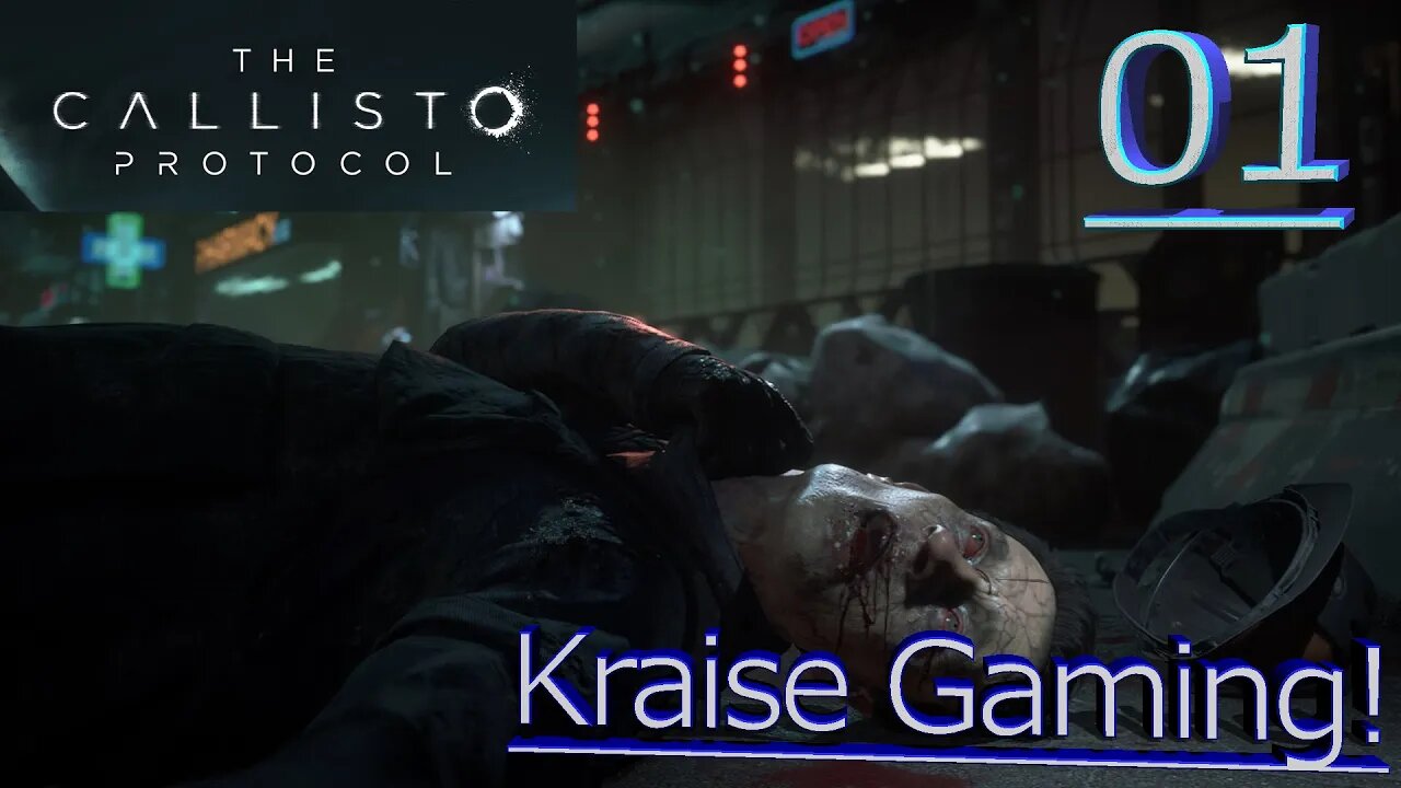 Part 1 - Welcome To Hell On Callisto! - The Callisto Protocol - By Kraise Gaming!