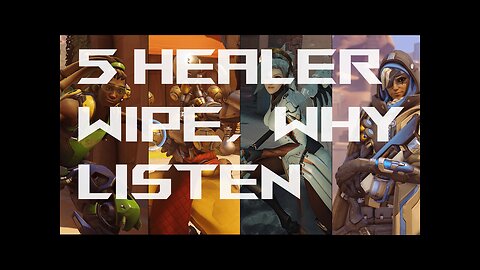 5 HEALER MATCH (OVERWATCH) WHY EVEN LISTEN TO PEOPLE