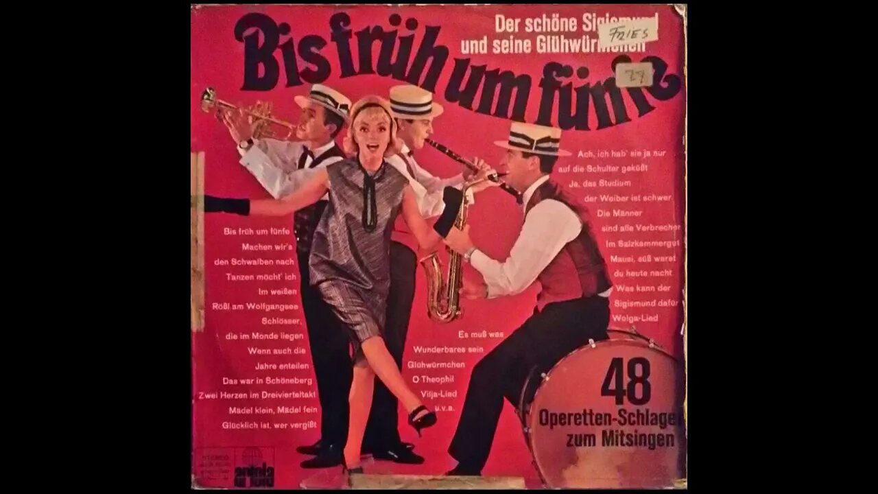 Der Schöne Sigismund Und Seine Glühwürmchen – Bis Früh Um Fünfe