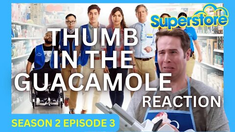 Thumb in the Guacamole - SuperStore S2 E3 REACTION