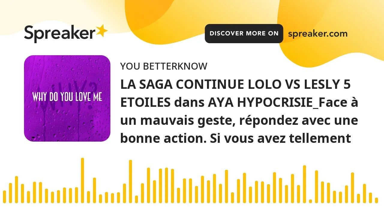 LA SAGA CONTINUE LOLO VS LESLY 5 ETOILES dans AYA HYPOCRISIE_Face à un mauvais geste, répondez avec