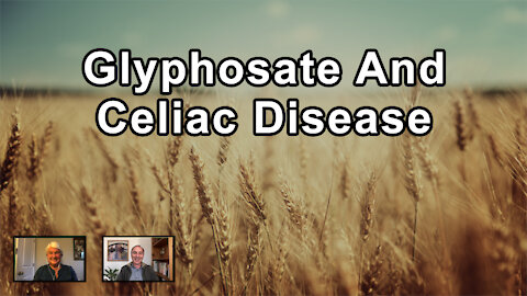 Glyphosate Usage On Wheat Matches Very Well With The Rise In Celiac Disease Over Time