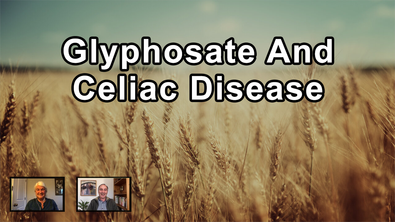 Glyphosate Usage On Wheat Matches Very Well With The Rise In Celiac Disease Over Time