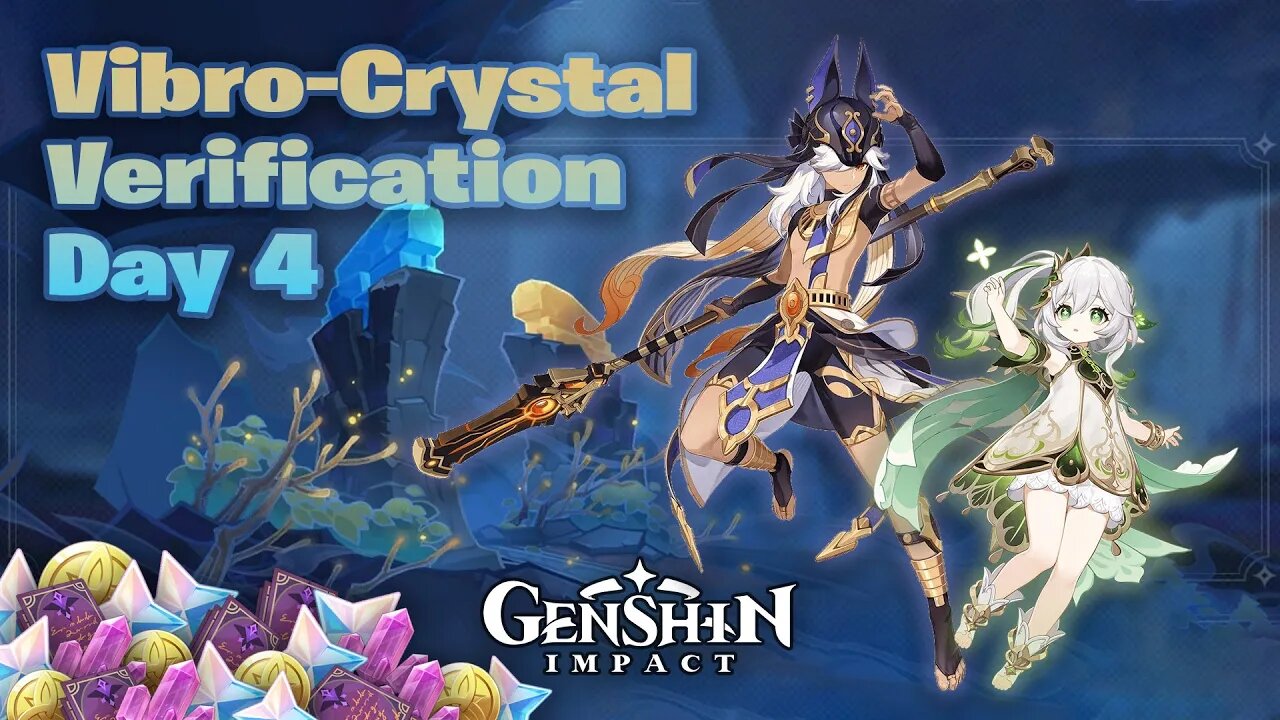 Vibro Crystal Verification Day 4 [Genshin Impact]