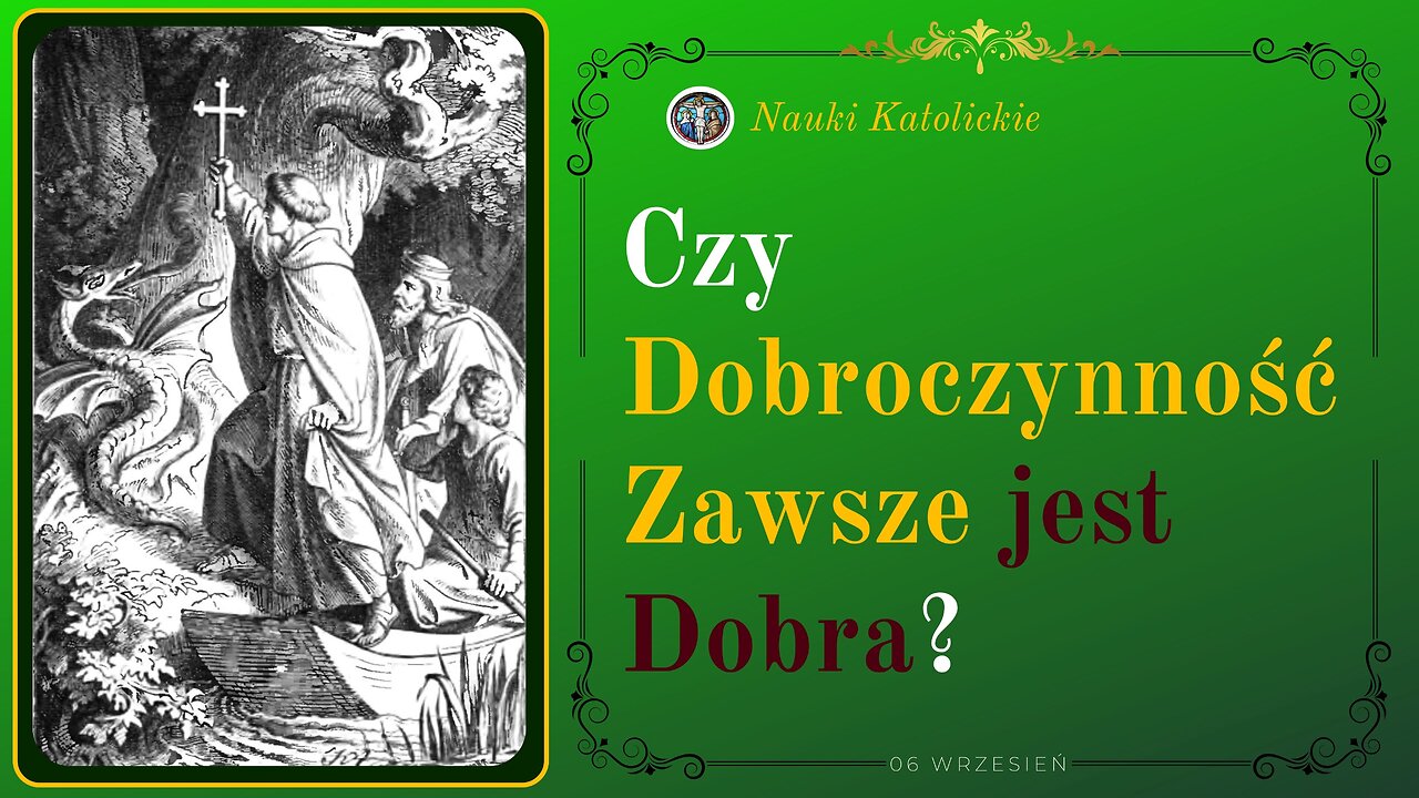 Czy Dobroczynność Zawsze jest Dobra? | 06 Wrzesień