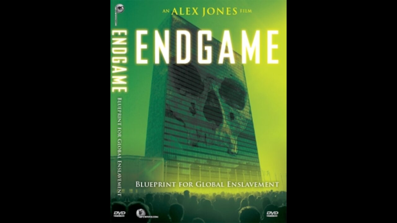 Alex Jones's ENDGAME: Blueprint for Global Enslavement