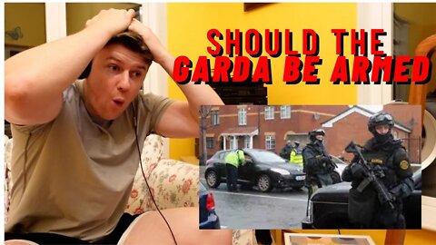 SHOULD THE GARDA BE ARMED?? ((IRISH GUY REACTS!!))