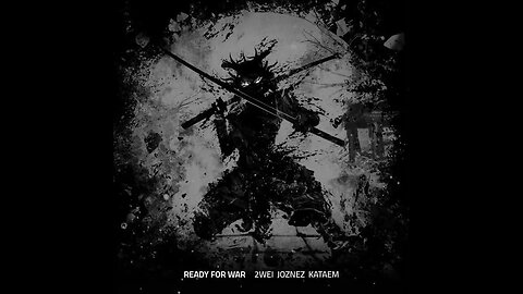 2WEI, Joznez, Kataem - Ready For War but is slowed and reverb