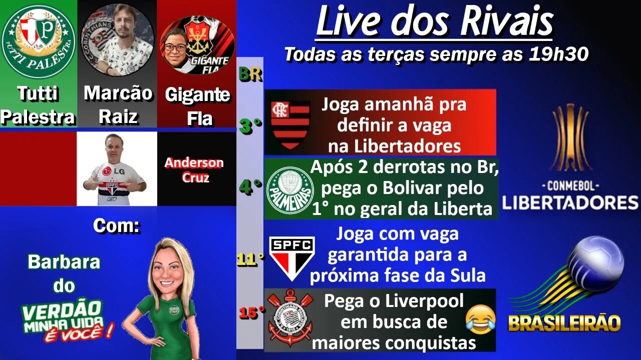 LIVE dos RIVAIS - Ultimas de Palmeiras, São Paulo, Corinthians e Flamengo.