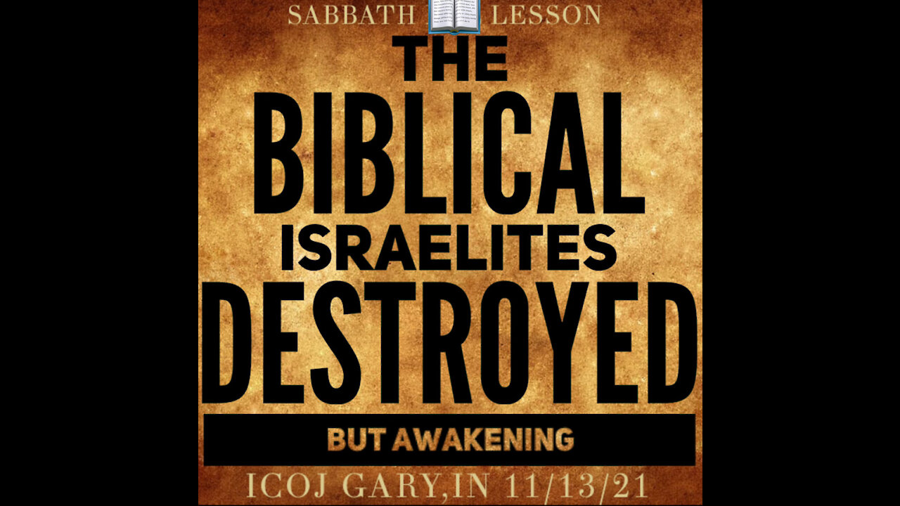 THE BIBLICAL ISRAELITES DESTROYED BUT AWAKENING