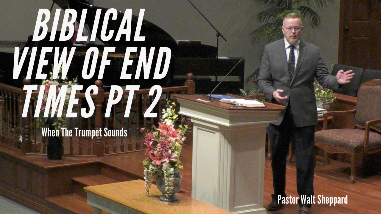 Biblical View End Times Part 2 Rapture--Wed PM--Mar 16, 2022