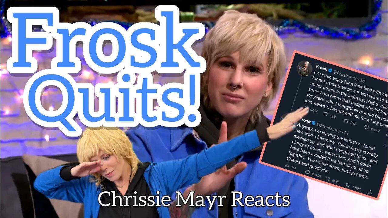 Former G4 & XPlay Host, Frosk QUITS The Gaming Industry! Chrissie Mayr Reacts to Tweets!