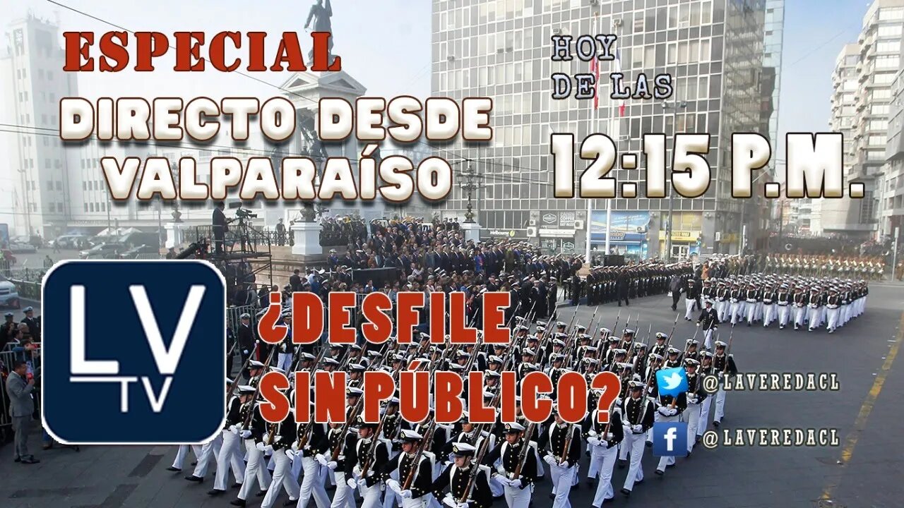 ESPECIAL 21 MAYO ¿DESFILE SIN PUBLICO?