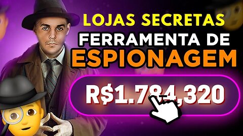 💰 COMO ESPIONAR LOJAS MILIONARIAS DE DROPSHIPPING