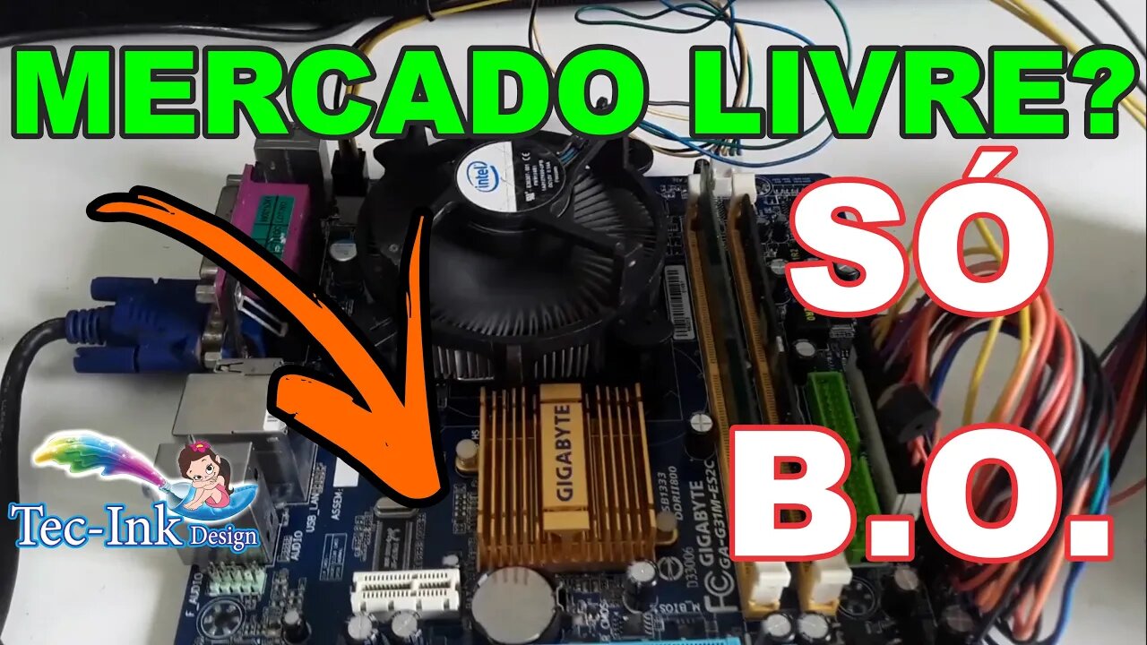 Comprar Hardware Usado No MercadoLivre Tá Complicado Comprei 3 Placas 775 DDR2, Olha A Dor De Cabeça