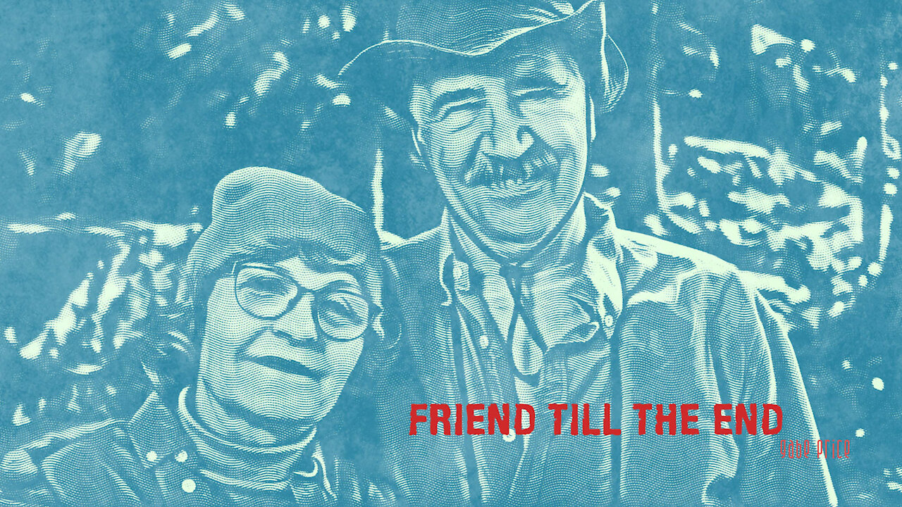 “Friend Til the End ” by Gabe Price