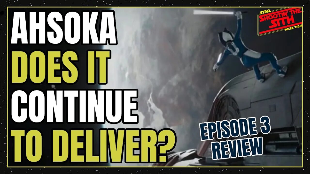 Ahsoka Episode 3 Review. Does it Continue to Deliver?