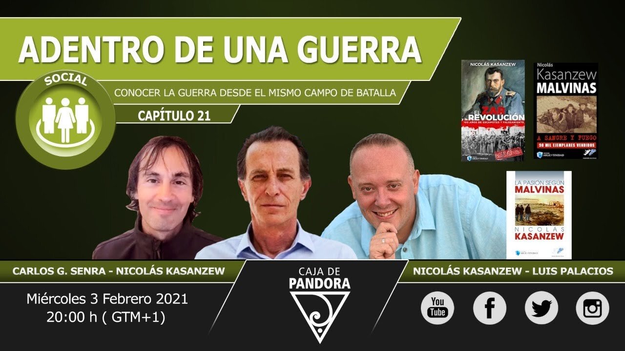 ADENTRO DE UNA GUERRA, con Nicolás Kasanzew, Carlos Senra & Luis Palacios