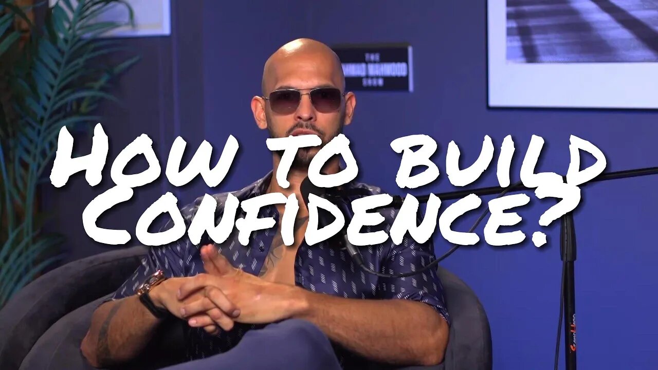 How To Build Confidence? - Andrew Tate