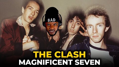 🎵 The Clash - Magnificent Seven REACTION