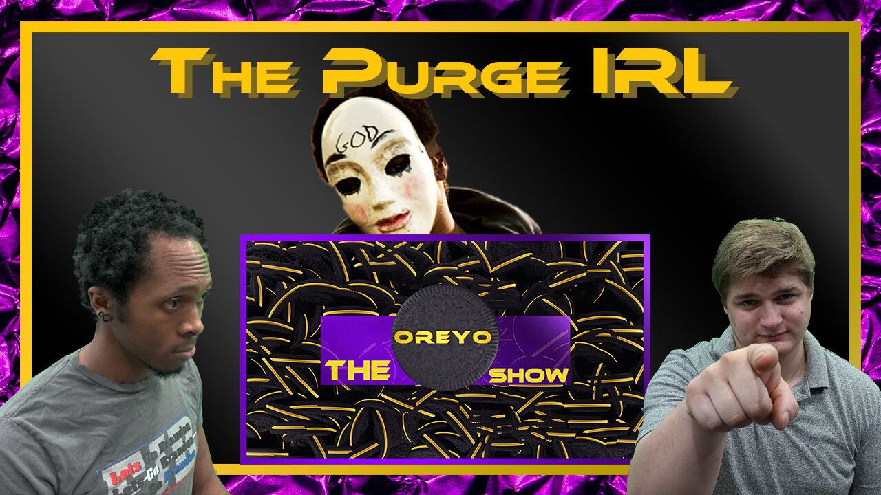 Oreyo Show ep 45 | The Purge IRL