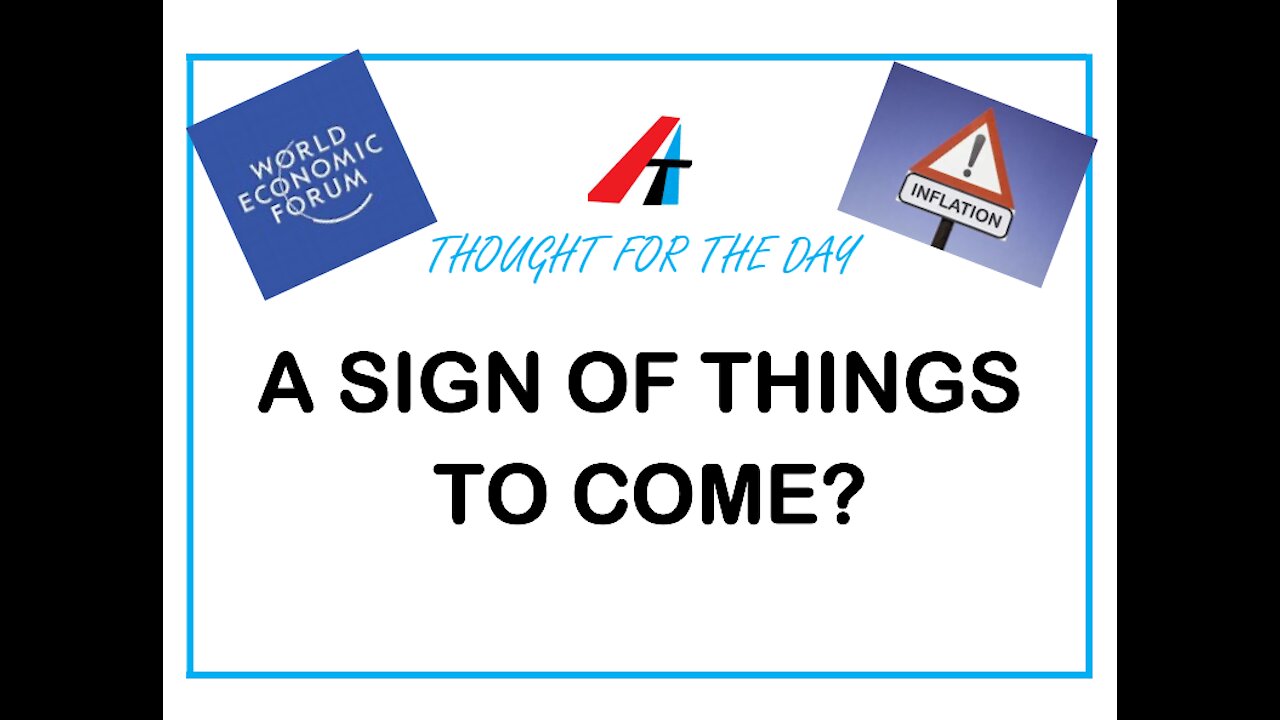 THOUGHT FOR THE DAY: A SIGN OF THINGS TO COME