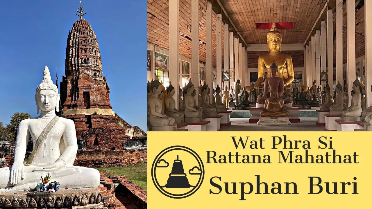 Wat Phra Si Rattana Mahathat - 600 Year Old Temple - Suphan Buri Thailand