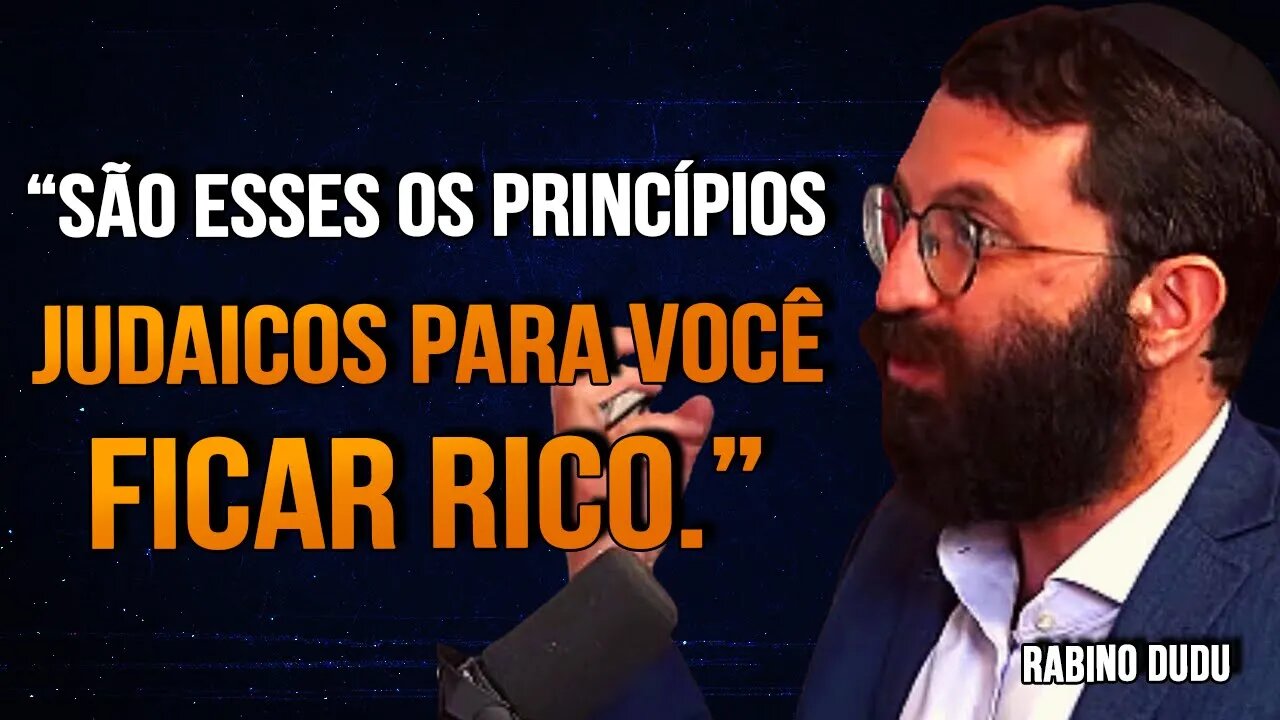 Rabino Dudu | OS SEGREDOS DOS JUDEUS QUE VÃO TE DEIXAR RICO