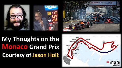 My Thoughts on The Monaco Grand Prix (Courtesy of Jason Holt)