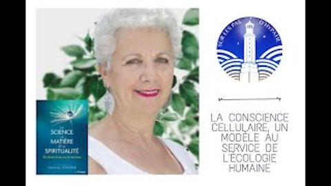 Jeanne Ayache - La conscience cellulaire, un modèle au service de l'écologie humaine