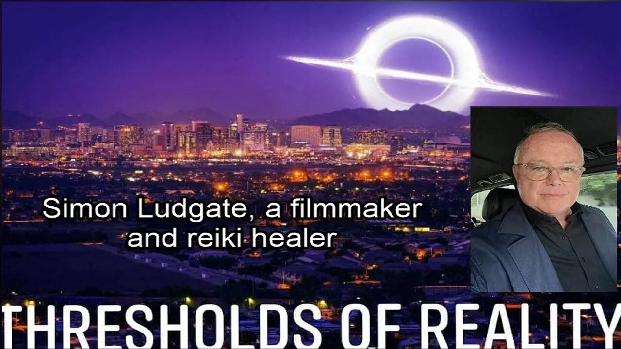 Simon Ludgate, Filmmaker and Reiki Healer