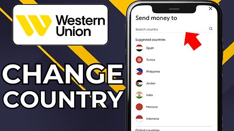 HOW TO CHANGE COUNTRY IN WESTERN UNION APP