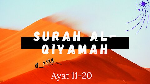 surah Al-Qiyamah Ayat 11-20