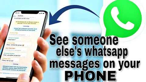 How To See Anyone's WhatsApp Messages on Your Mobile Phone