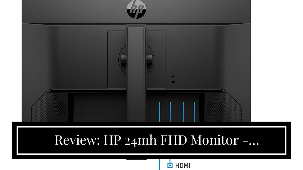 Review: HP 24mh FHD Monitor - Computer Monitor with 23.8-Inch IPS Display (1080p) - Built-In Sp...