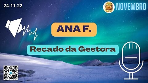 ANA F. Recado da Gestora