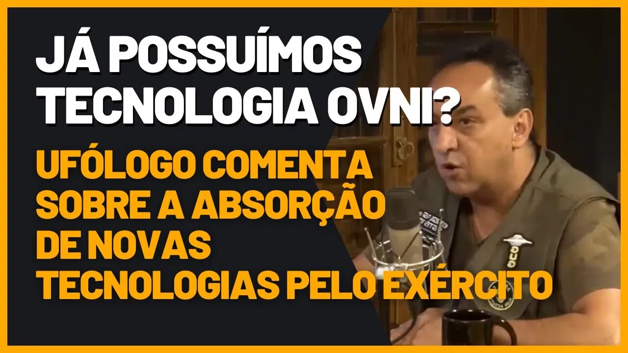 Ufólogo comenta sobre absorção de tecnologias extraterrestres @Ovni BR 👽