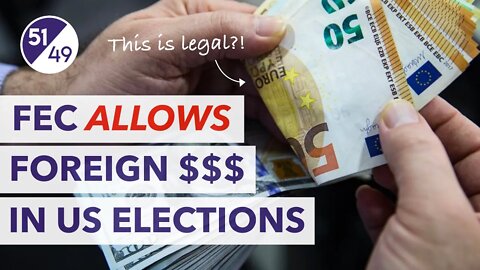 Frustrated with Elections? BAD NEWS: FEC Okays Foreign Money in US Elections!