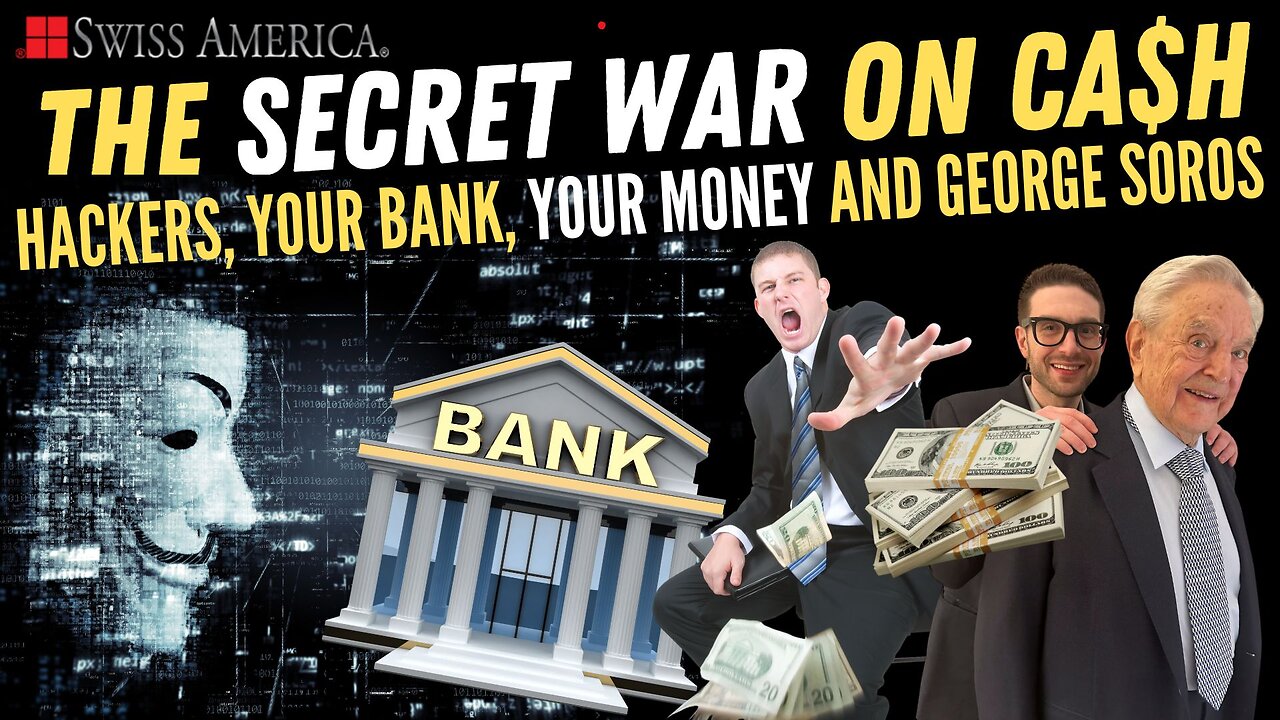 Hackers, Your Bank, Your Money and George Soros