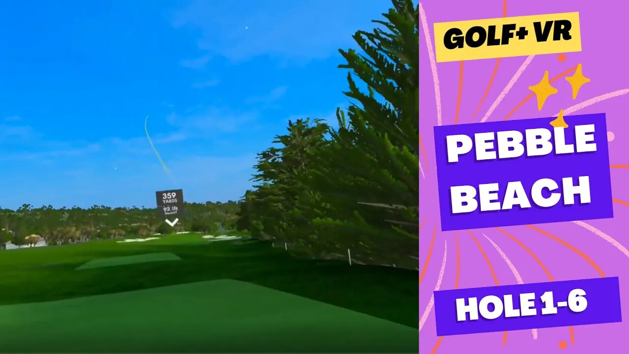 Golf+ VR Pebble Beach play through holes 1 thru 6