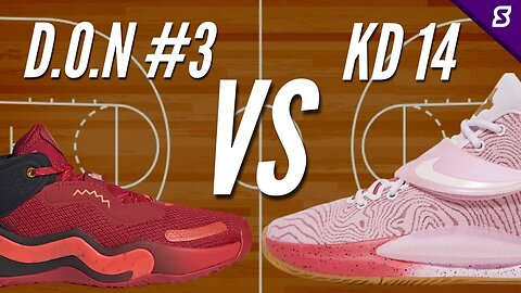 What to Buy: Adidas DON 3 VS Nike KD 14