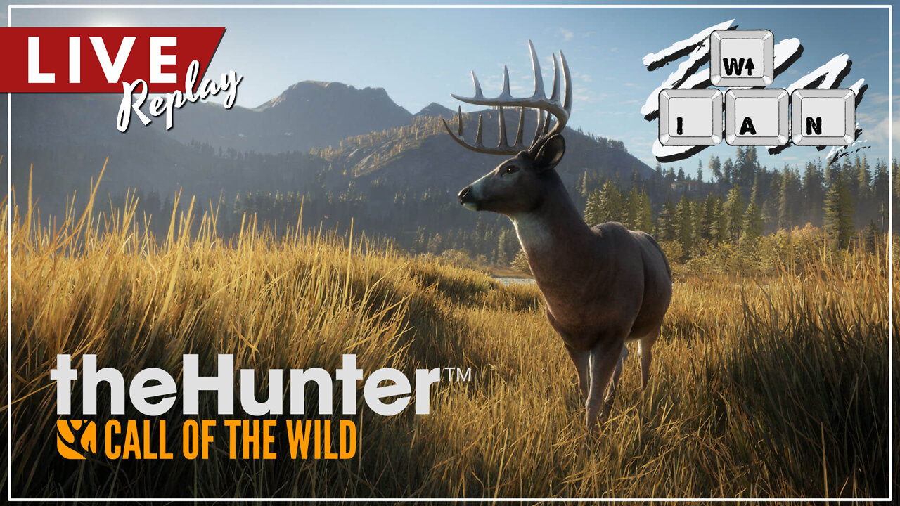 Replay: The Hunter: Call of the Wild Live Stream Exclusively on Rumble