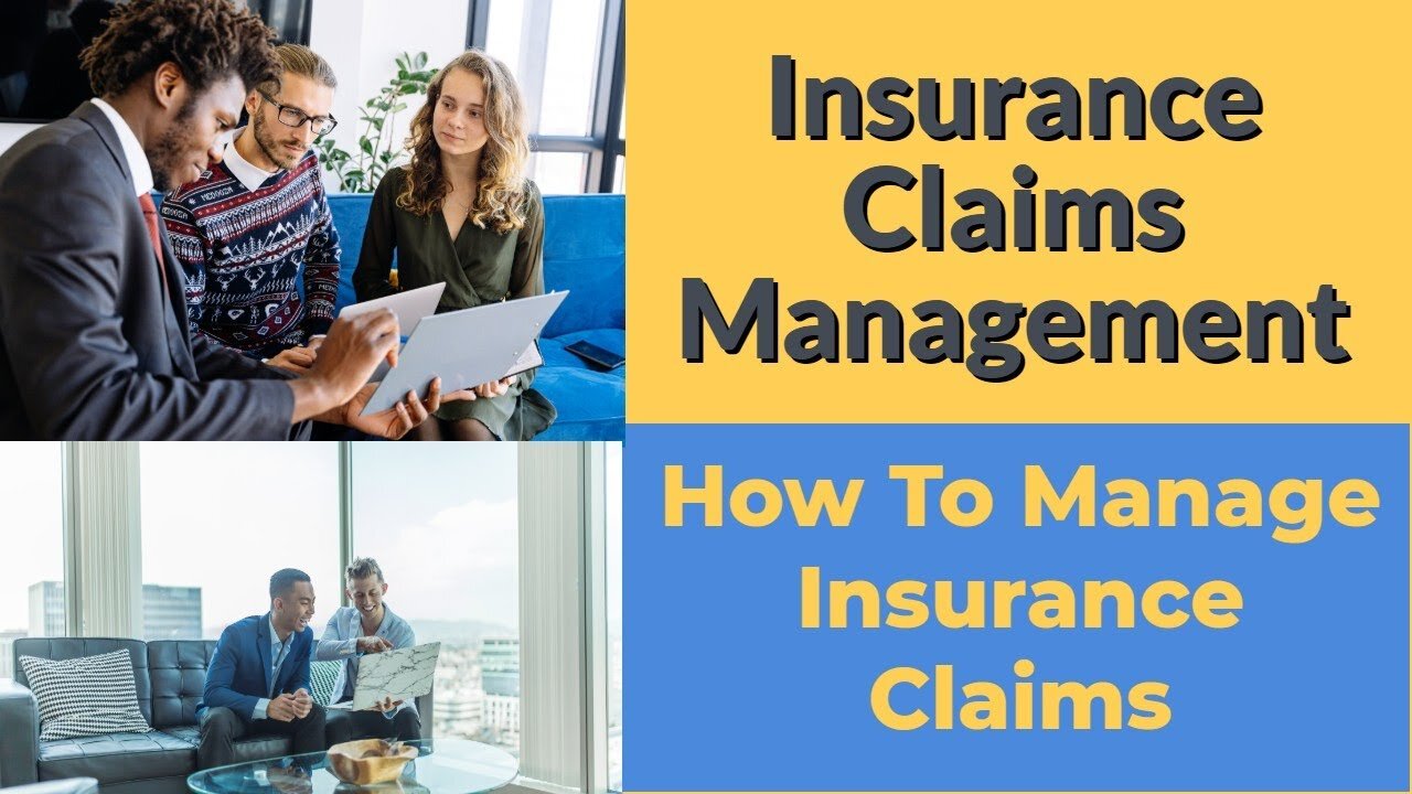Insurance Claims Management - How To Manage Insurance Claims