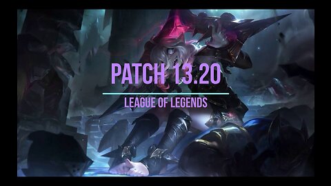 League of Legends Patch 13.20 Review - Ep. 36