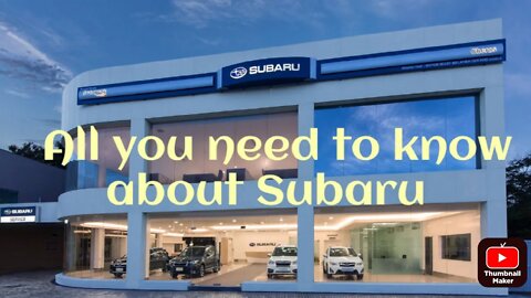 All you need to know about Subaru