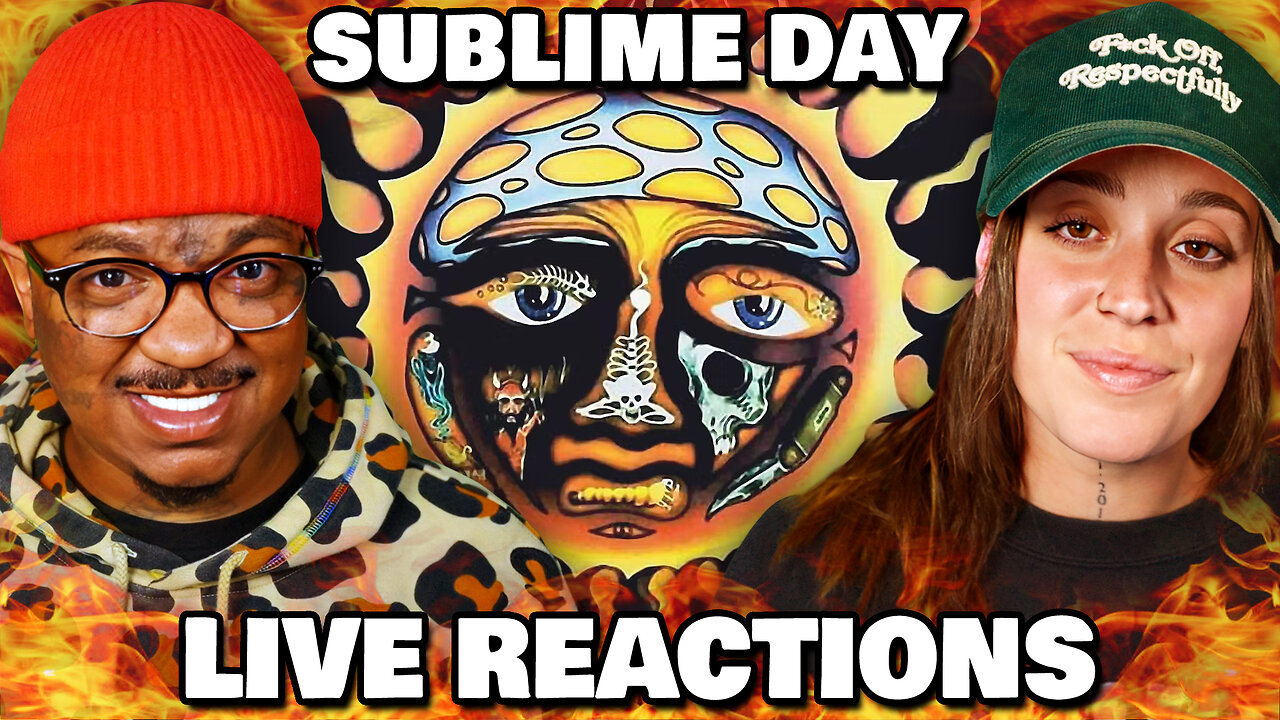 Sublime Day #1 - Live Reactions to Sublime Songs (Viewer Requests)