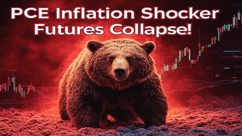 PCE Inflation Report Drops: Futures Crash Amid Market Turmoil!