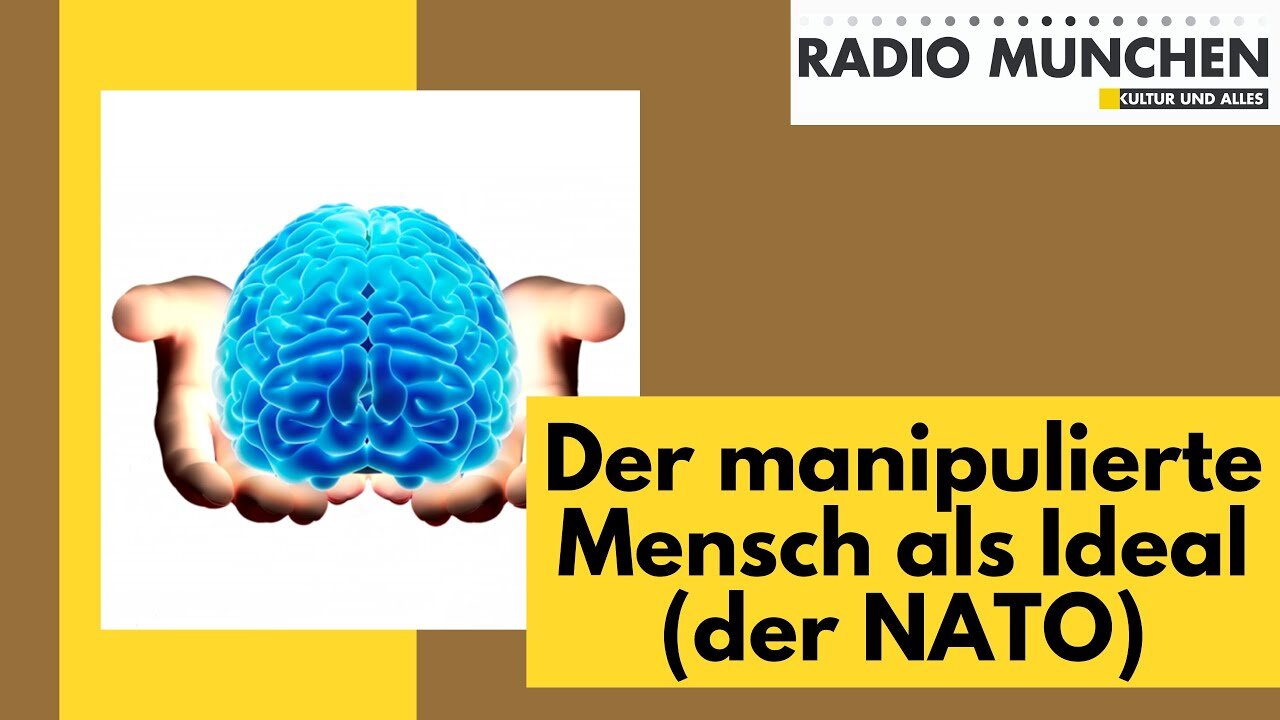 Der manipulierte Mensch als Ideal (der NATO)@Radio Mรผnchen๐๐๐๐ COV ID1984